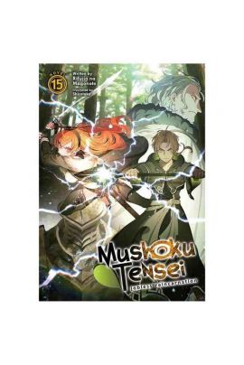 Mushoku Tensei Jobless Reincarnation Light Novel Vol 15 Paperback